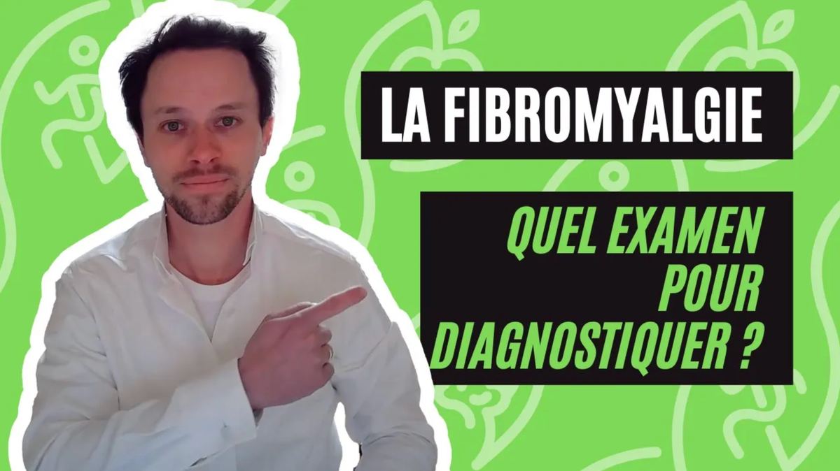 Quel Examen Pour Diagnostiquer La Fibromyalgie ?