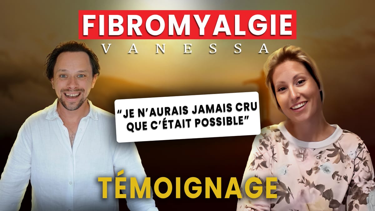 Comment Vanessa s'est debarrassee de sa fibromyalgie [TEMOIGNAGE]