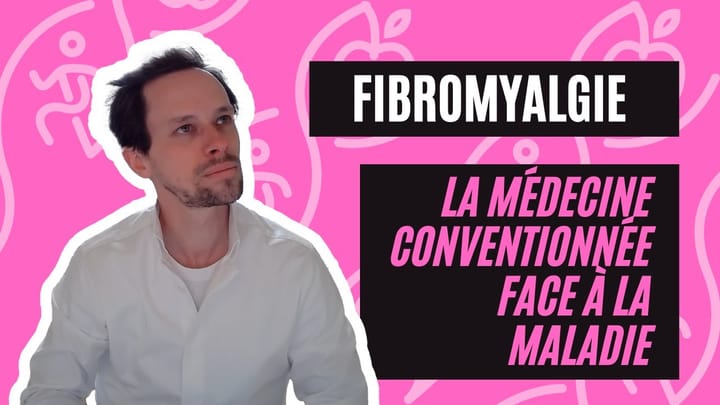 La Medecine Conventionnee Face A La Maladie (1/4) | La Medecine Conventionnee Face A La Fibromyalgie